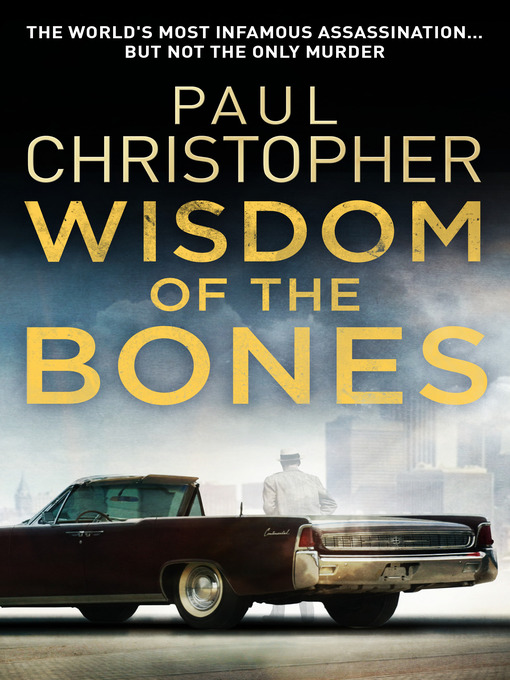 Title details for Wisdom of the Bones by Paul Christopher - Available